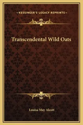Transcendentálny divoký ovos - Transcendental Wild Oats
