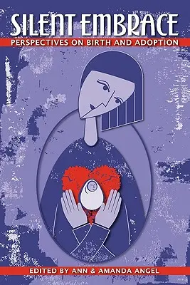 Tiché objatie: Perspektívy narodenia a adopcie - Silent Embrace: Perspectives on Birth and Adoption