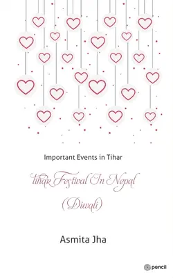 Festival Tihar v Nepále (Diwali): Dôležité udalosti v meste Tihar - Tihar Festival in Nepal (Diwali): Important Events in Tihar