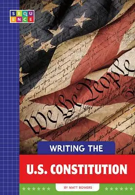 Písanie Ústavy USA - Writing the U.S. Constitution