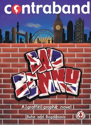 Kontraband: Zlý Benny - Contraband: Bad Benny