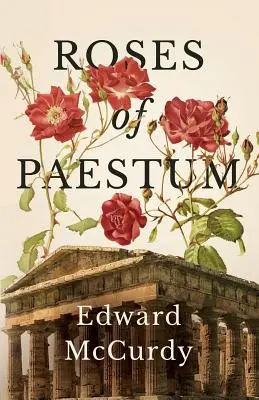 Ruže z Paestum - Roses of Paestum