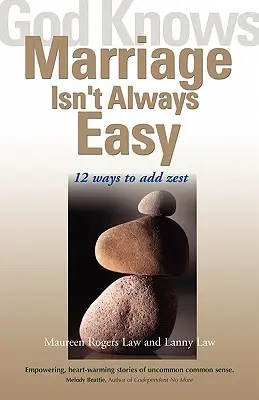 Boh vie, že manželstvo nie je vždy jednoduché: 12 spôsobov, ako mu dodať chuť - God Knows Marriage Isn't Always Easy: 12 Ways to Add Zest