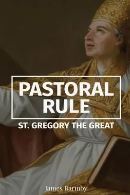 Pastoračné pravidlo - Pastoral Rule