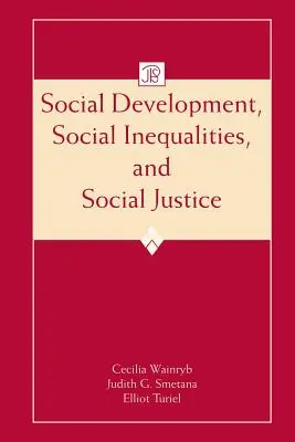 Sociálny rozvoj, sociálne nerovnosti a sociálna spravodlivosť - Social Development, Social Inequalities, and Social Justice