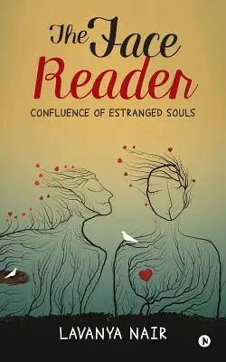 Čítanka tvárí: Confluence of Estranged Souls - The Face Reader: Confluence of Estranged Souls