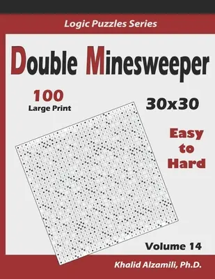 Double Minesweeper: 100 ľahkých až ťažkých (30x30) - Double Minesweeper: 100 Easy to Hard (30x30)