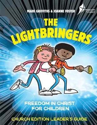 The Lightbringers Church Edition Príručka pre vedúcich: Americká anglická verzia - The Lightbringers Church Edition Leader's Guide: American English Version
