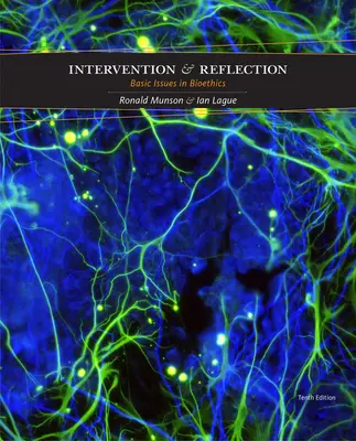 Zásah a reflexia: Základné otázky bioetiky - Intervention and Reflection: Basic Issues in Bioethics