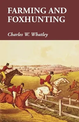 Poľnohospodárstvo a lov na líšku - Farming and Foxhunting
