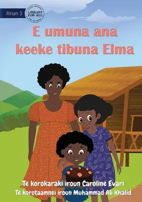 Elma pečie babičkin koláč - E umuna ana keeke tibuna Elma (Te Kiribati) - Elma Bakes Grandma's Cake - E umuna ana keeke tibuna Elma (Te Kiribati)