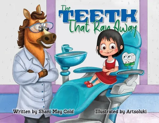 Zuby, ktoré utiekli - The Teeth That Ran Away