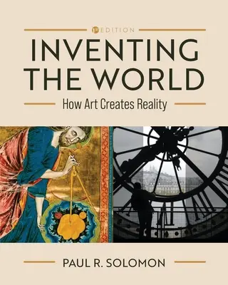 Vymýšľanie sveta: Ako umenie vytvára realitu - Inventing the World: How Art Creates Reality