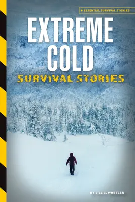 Príbehy o prežití v extrémnych mrazoch - Extreme Cold Survival Stories