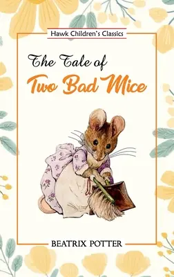 Príbeh o dvoch zlých myšiach - The Tale of Two Bad Mice