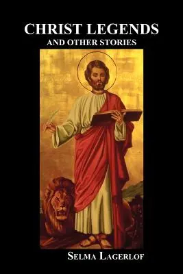 Legendy o Kristovi a iné príbehy - Christ Legends and Other Stories