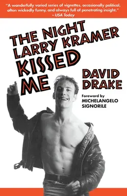 Noc, keď ma Larry Kramer pobozkal - The Night Larry Kramer Kissed Me