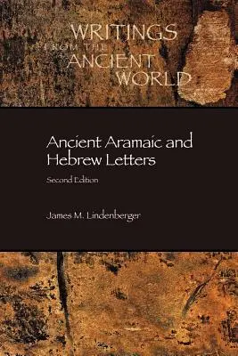 Staroveké aramejské a hebrejské písmená, druhé vydanie - Ancient Aramaic and Hebrew Letters, second edition