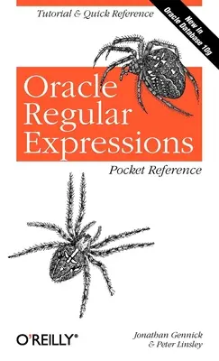 Vrecková príručka pravidelných výrazov Oracle - Oracle Regular Expressions Pocket Reference