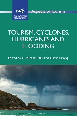 Cestovný ruch, cyklóny, hurikány a záplavy - Tourism, Cyclones, Hurricanes and Flooding