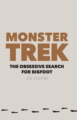 Monster Trek: Obsedantné hľadanie Yetiho - Monster Trek: The Obsessive Search for Bigfoot