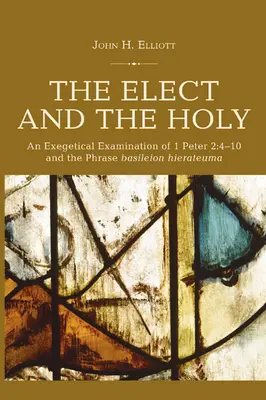 Vyvolení a svätí: Petra 2,4-10 a fráza „basileion hierateuma“. - The Elect and the Holy: An Exegetical Examination of 1 Peter 2:4-10 and the Phrase 'basileion hierateuma'