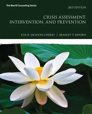 Posudzovanie kríz, intervencia a prevencia - Crisis Assessment, Intervention, and Prevention