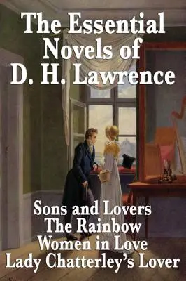 Základné romány D. H. Lawrenca - The Essential Novels of D. H. Lawrence