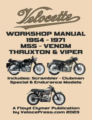 VELOCETTE 500cc & 350cc MSS, VENOM, THRUXTON & VIPER 1954-1971 DIELENSKÁ PRÍRUČKA & ILUSTROVANÁ PRÍRUČKA DIELOV - VELOCETTE 500cc & 350cc MSS, VENOM, THRUXTON & VIPER 1954-1971 WORKSHOP MANUAL & ILLUSTRATED PARTS MANUAL