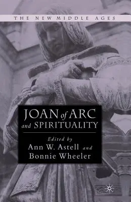 Johanka z Arku a spiritualita - Joan of Arc and Spirituality