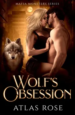 Vlčia posadnutosť - Wolf's Obsession