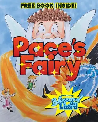 Pace's Fairy: Moja prvá kniha s jaštericou Blizzardom - Pace's Fairy: My First Chapter Book featuring Blizzard the Lizard