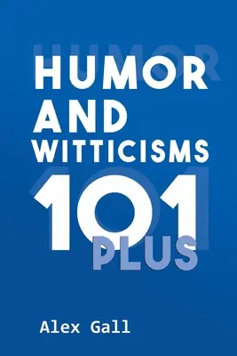 Humor a vtipnosť 101 Plus - Humor and Witticisms 101 Plus