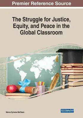 Boj za spravodlivosť, rovnosť a mier v globálnej triede - The Struggle for Justice, Equity, and Peace in the Global Classroom