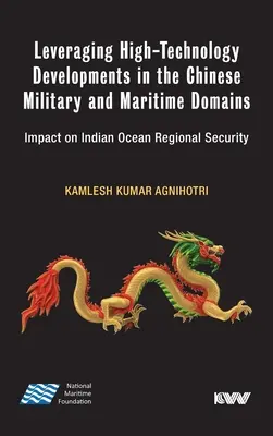 Využitie vývoja špičkových technológií v čínskej vojenskej a námornej oblasti: Vplyv na regionálnu bezpečnosť v Indickom oceáne - Leveraging High-Technology Developments in the Chinese Military and Maritime Domains: Impact on Indian Ocean Regional Security