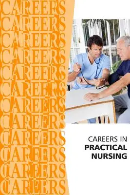 Kariéra praktickej sestry - Careers in Practical Nursing