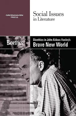 Bioetika v knihe Aldousa Huxleyho Brave New World - Bioethics in Aldous Huxley's Brave New World