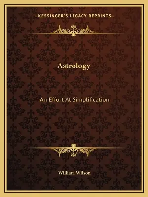 Astrológia: Snaha o zjednodušenie - Astrology: An Effort At Simplification