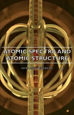 Atómové spektrá a atómová štruktúra - Atomic Spectra and Atomic Structure