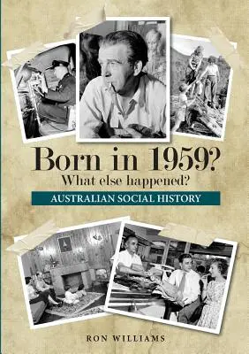 Narodil sa v roku 1959? Čo sa ešte stalo? - Born in 1959? What else happened?
