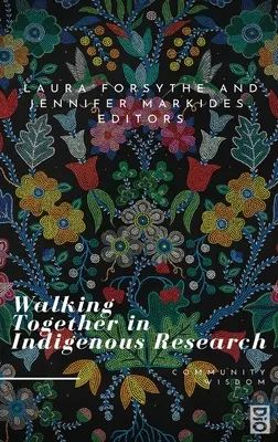 Spoločné putovanie v domorodom výskume - Walking Together in Indigenous Research