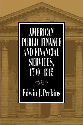 Americké verejné financie 1700 1815 - American Public Finance 1700 1815