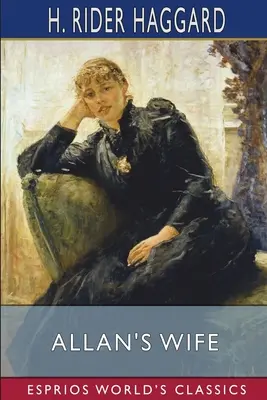 Allanove ženy (Esprios Classics) - Allan's Wife (Esprios Classics)