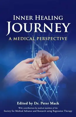 Cesta vnútorného uzdravenia - lekársky pohľad - Inner Healing Journey - A Medical Perspective