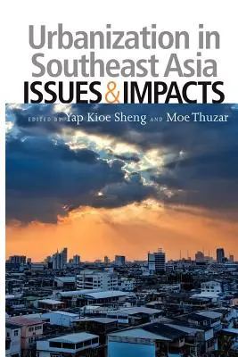 Urbanizácia v juhovýchodnej Ázii: Problémy a dopady - Urbanization in Southeast Asia: Issues and Impacts