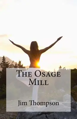 Mlyn Osage - The Osage Mill