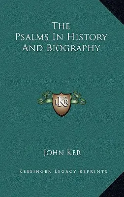 Žalmy v dejinách a biografii - The Psalms In History And Biography