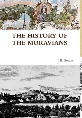 História Moravanov - The History of the Moravians