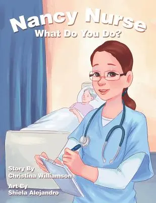 Sestrička Nancy Čo robíš? - Nancy Nurse What Do You Do?