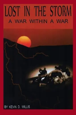 Stratený v búrke: Vojna vo vojne - Lost in the Storm: A War within a War